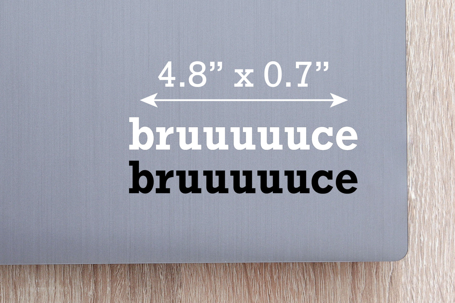 Bruuuuuuce Vinyl Sticker & Transfer